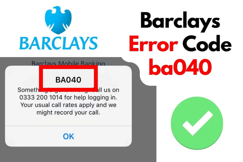 Fix Barclays Error Code ba040