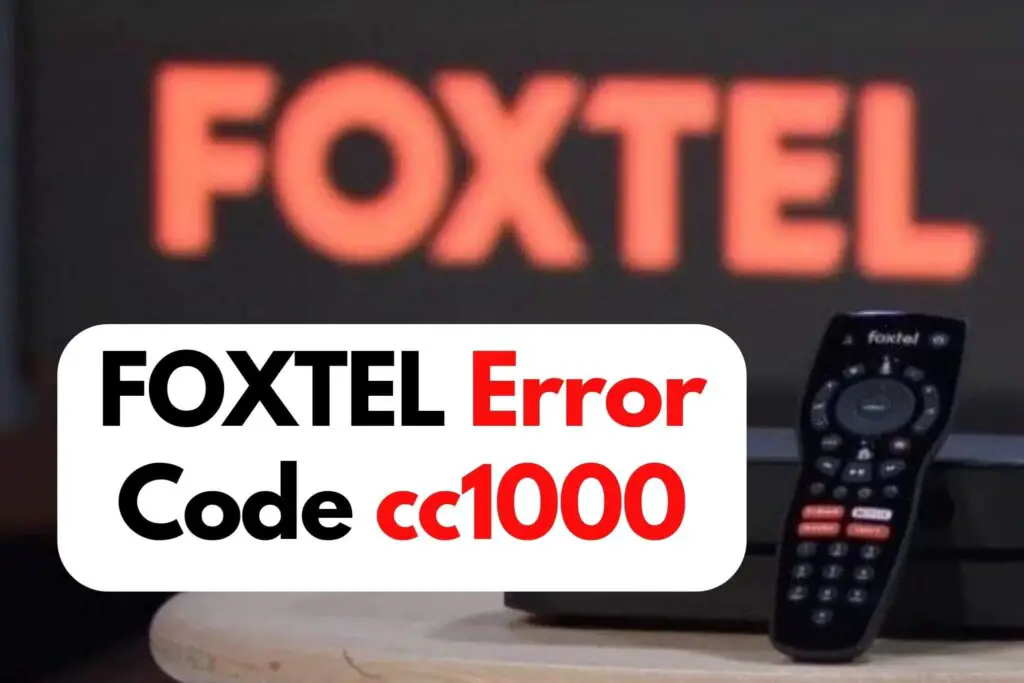 Fix Foxtel Error Code cc1000