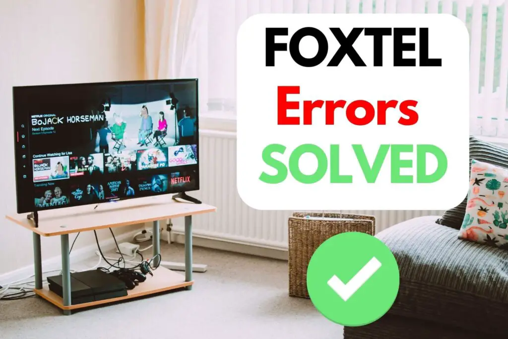 Fix Foxtel Error Codes